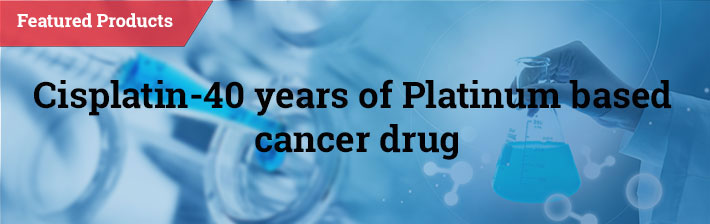 Cisplatin-40 years of Platinum based cancer drug