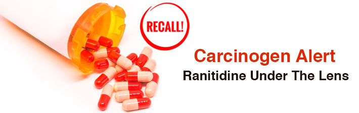 Carcinogen Alert – Ranitidine Under The Lens